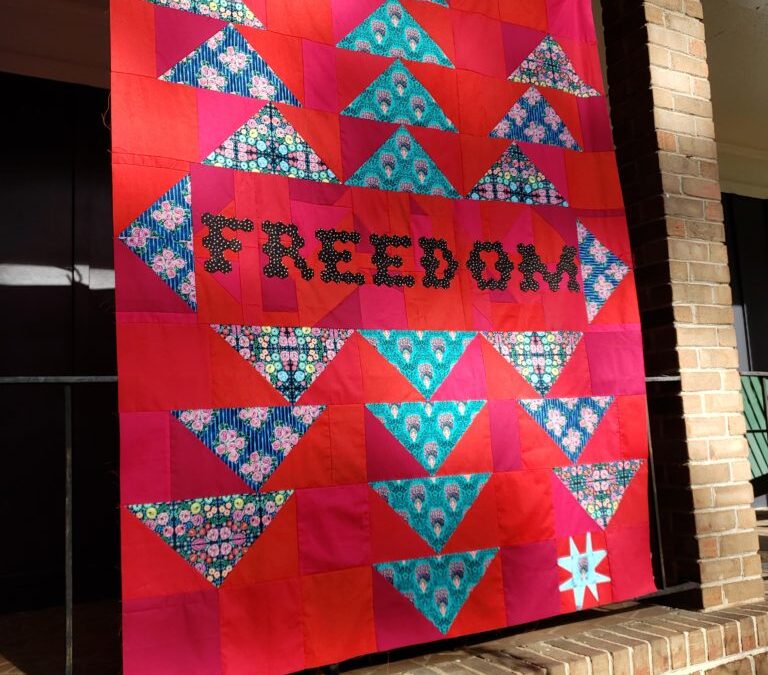 FREEDOM, More Than a Quilt